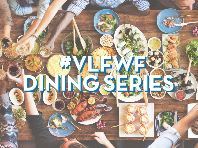 VLFWF Dining Series